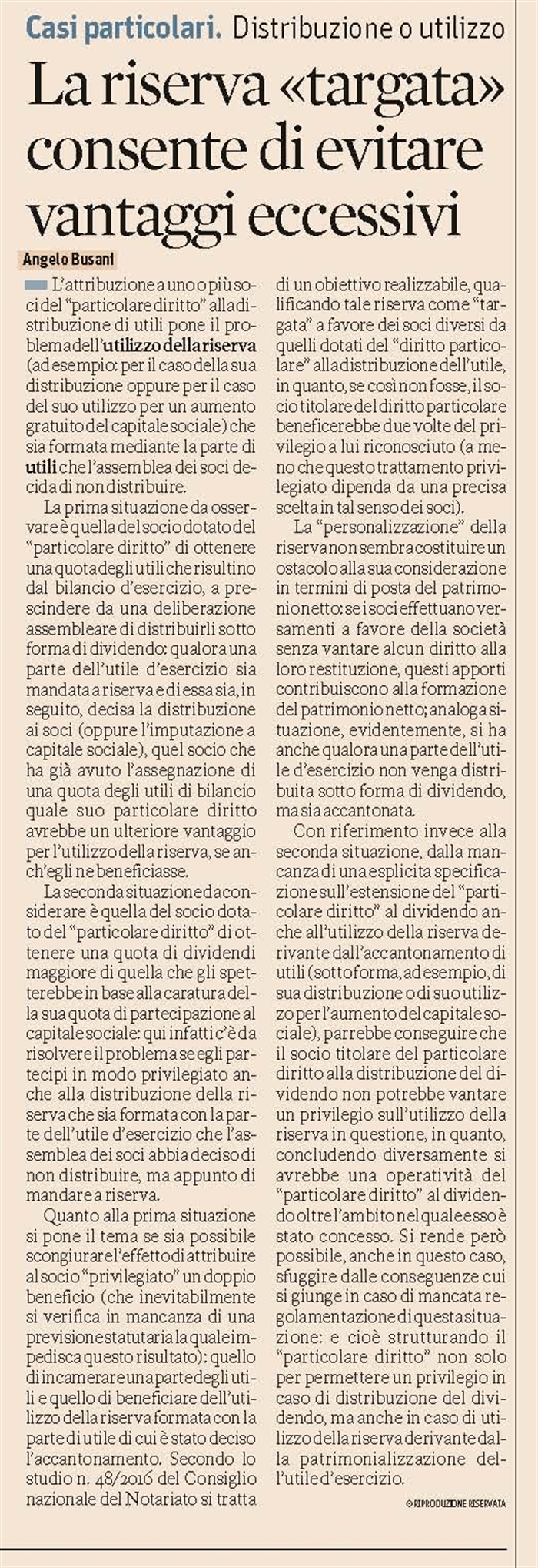 SOCIETA' - Particolare diritto agli utili del socio di Srl - Riserve formate con utili