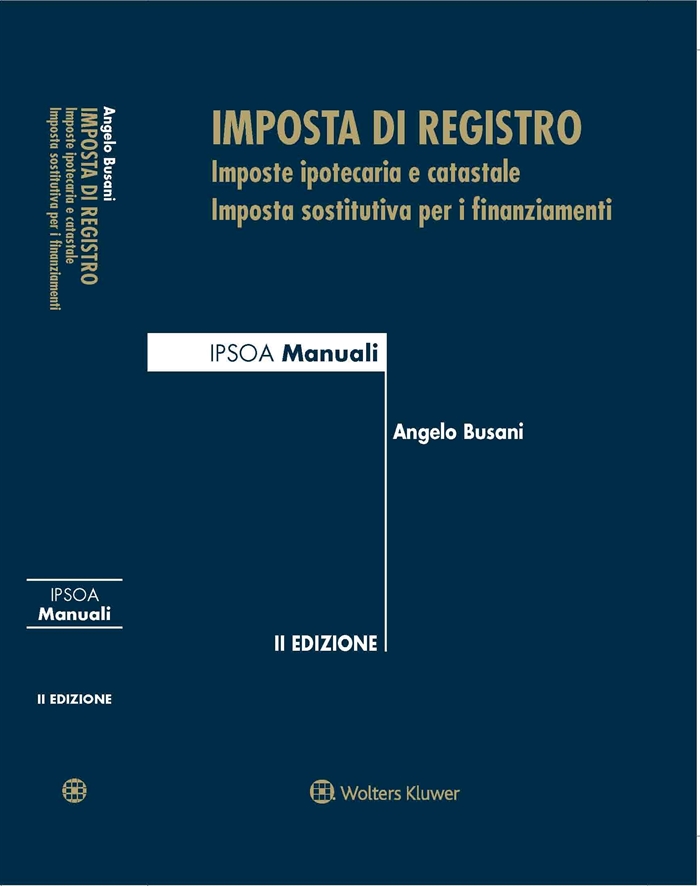 IMPOSTA DI REGISTRO - In libreria il nuovo Manuale di Angelo Busani