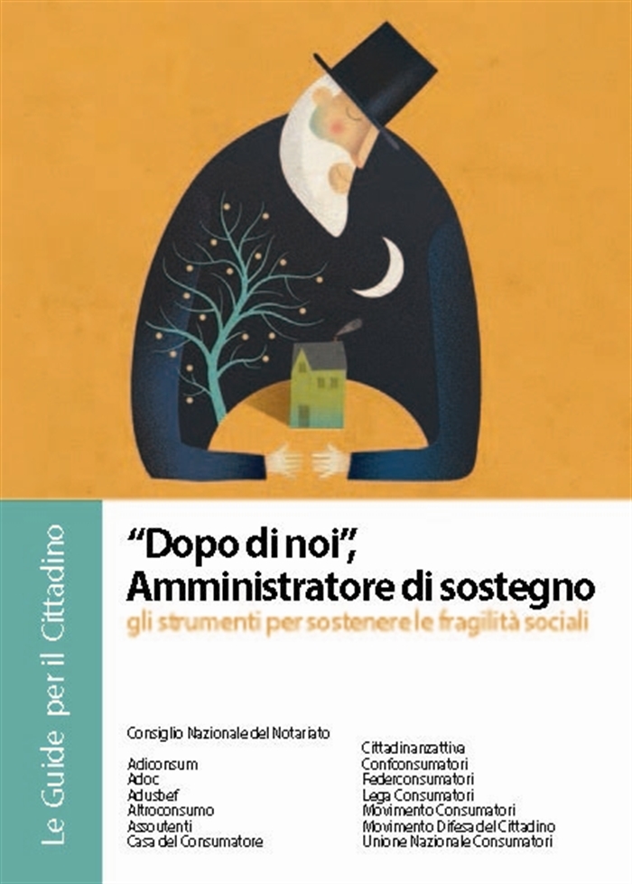 PERSONE E FAMIGLIA - Guida al "Dopo di noi" e all'amministrazione di sostegno