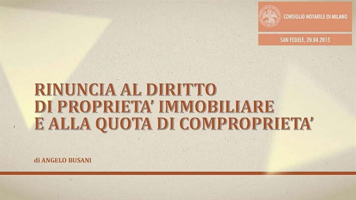 COMPRAVENDITA - Rinuncia al diritto di proprietà e alla quota di comproprietà